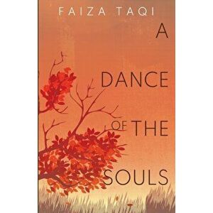 Dance of the Souls, Paperback - Faiza Taqi imagine