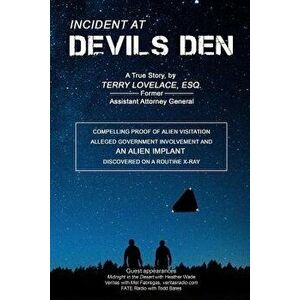 Incident at Devils Den, a True Story by Terry Lovelace, Esq., Paperback - Terry Lovelace Esq imagine