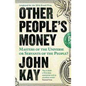 Other Peoples Money - John Kay imagine