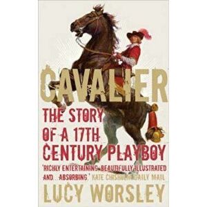 Cavalier - Lucy Worsley imagine
