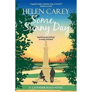Some Sunny Day, Paperback - Helen Carey imagine