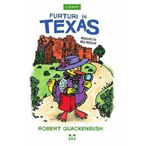 Furturi in Texas (seria Misterele lui Miss Mallard) - Robert Quackenbush imagine