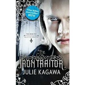 Iron Traitor - Julie Kagawa imagine