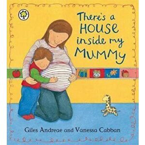 There's A House Inside My Mummy Board Book - Giles Andreae imagine