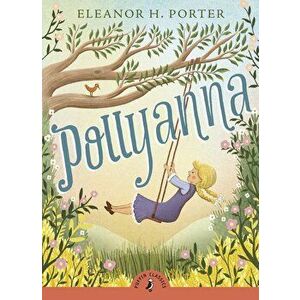 Pollyanna - Eleanor Porter imagine