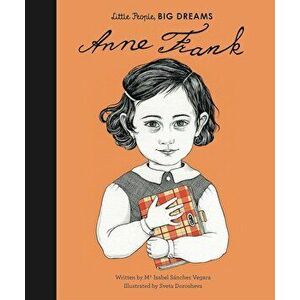 Anne Frank (Little People, Big Dreams) - Sveta Vegara imagine
