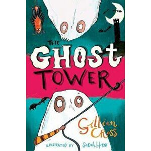 Ghost Tower - Gillian Cross imagine