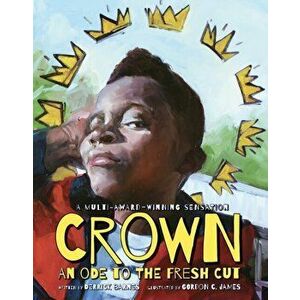 Crown: An Ode to the Fresh Cut, Hardback - Derrick Barnes imagine