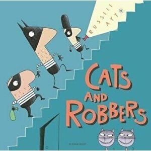 Cats and Robbers - Russell Ayto imagine