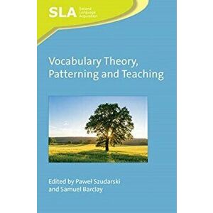 Vocabulary Theory, Patterning and Teaching, Paperback - *** imagine