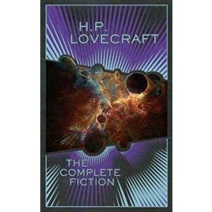 The Collected Stories of Howard Phillips Lovecraft - H. P. Lovecraft imagine