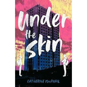 Under the Skin - Cathy MacPhail imagine