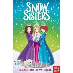 Snow Sisters: The Enchanted Waterfall - Astrid Foss imagine