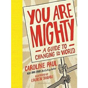 You Are Mighty - Caroline Paul imagine