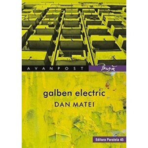 Galben electric - Dan Matei imagine