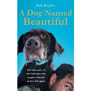 Dog Named Beautiful - Robert Kugler imagine
