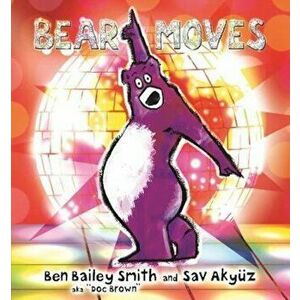 Bear Moves - Ben Bailey Smith imagine