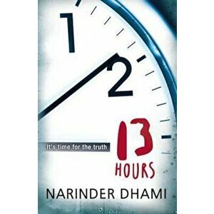 Thirteen Hours - Narinder Dhami imagine