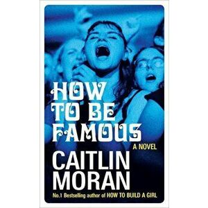 How to be Famous - Caitlin Moran imagine
