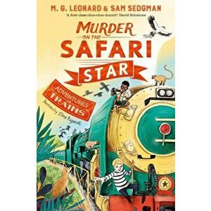 Murder on the Safari Star, Paperback - Sam Sedgman imagine