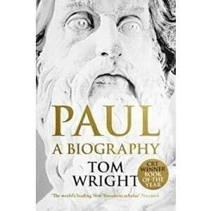 Paul: A Biography - Tom Wright imagine