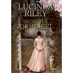 Secretul orhideei - Lucinda Riley imagine