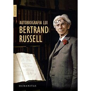 Autobiografia lui Bertrand Russell - Bertrand Russell imagine