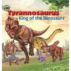 Tyrannosaurus, King of the Dinosaurs - Scott Forbes imagine