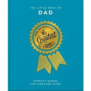 Little Book of Dad. Because Dads Need All the Help they Can Get, Hardback - Orange Hippo! imagine