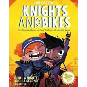 Knights and Bikes - Gabrielle Kent imagine