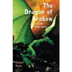 Dragon of Krakow - Richard Monte imagine