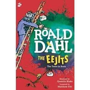 Eejits - Roald Dahl imagine