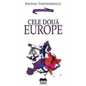 Cele doua Europe - Razvan Theodorescu imagine