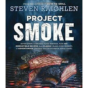 Project Smoke - Steven Raichlen imagine
