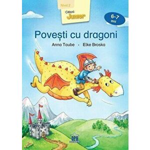 Povesti cu dragoni. 6-7 ani - Anna Taube imagine