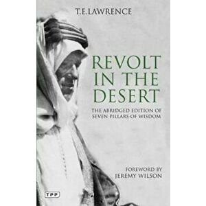 Revolt in the Desert - T E Lawrence imagine