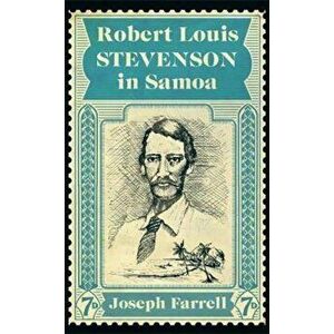 Robert Louis Stevenson in Samoa - Joseph Farrell imagine