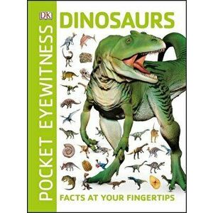 Pocket Eyewitness Dinosaurs: Facts at Your Fingertips - Bromage Fran imagine
