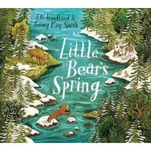Little Bear's Spring - Elli Woollard imagine