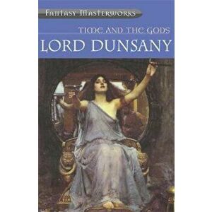 Time and the Gods - Lord Dunsany imagine
