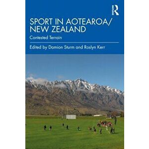 Sport in Aotearoa New Zealand. Contested Terrain, Paperback - *** imagine