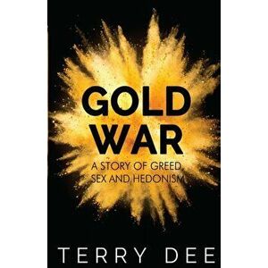 Gold War, Paperback - Terry Dee imagine