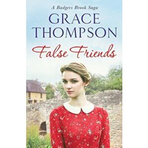 False Friends, Paperback - Grace Thompson imagine