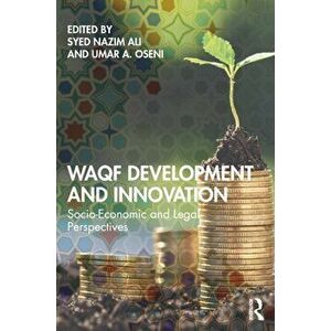 Waqf Development and Innovation. Socio-Economic and Legal Perspectives, Paperback - *** imagine