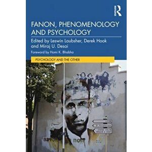 Fanon, Phenomenology, and Psychology, Paperback - *** imagine