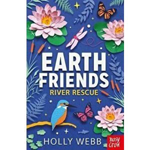 Earth Friends: River Rescue, Paperback - Holly Webb imagine