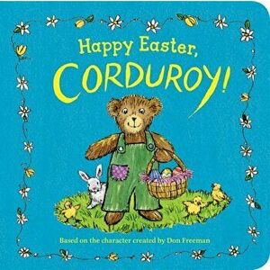 Happy Easter, Corduroy!, Board book - Don Freeman imagine
