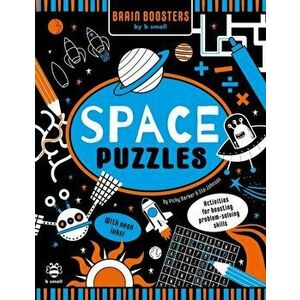 Space Puzzles. Activities for Boosting Problem-Solving Skills, Paperback - Vicky Barker imagine