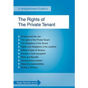 Rights Of The Private Tenant, Paperback - Roger Sproston imagine