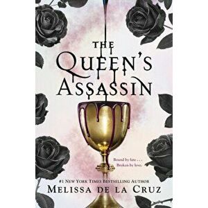 Queen's Assassin, Paperback - Melissa De La Cruz imagine